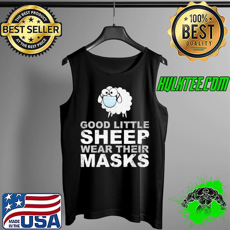 Best good Little Sheep Wear Their Masks Shirt Tank Top Best good Little Sheep Wear Their Masks Shirt Tank Top