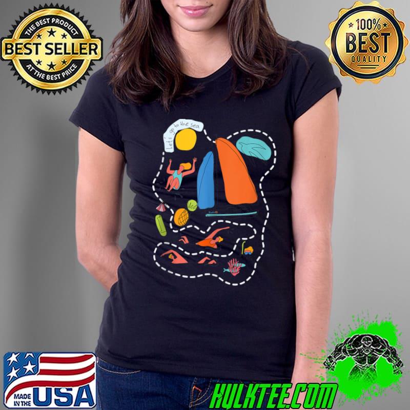 Best let's Go To The Sea T-s Ladies Tee Best let's Go To The Sea T-s Ladies Tee