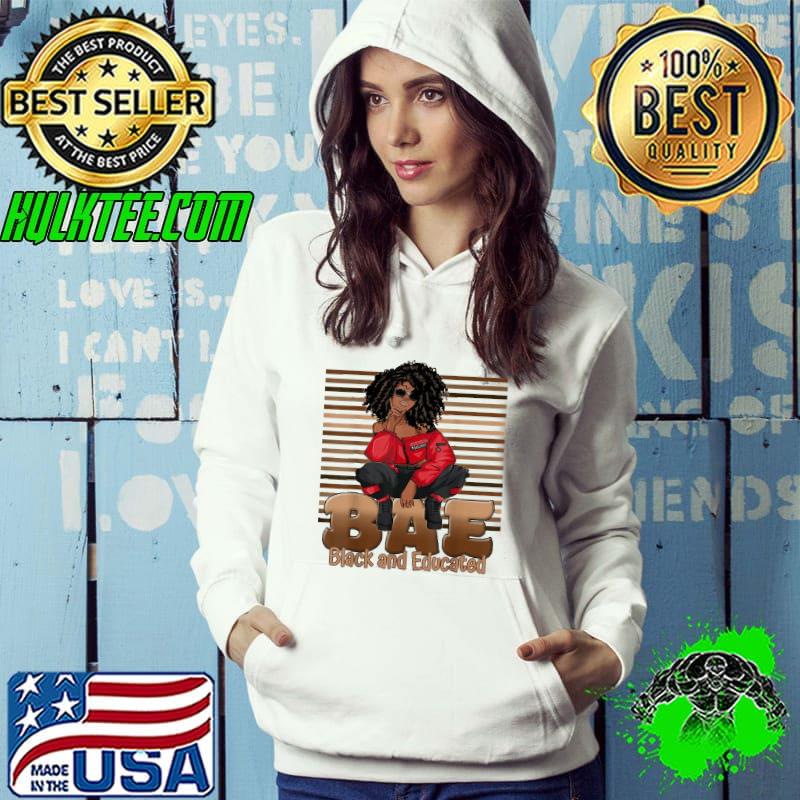 Best melanin Bae Black And Educated Afro Queen Vintage Shirt Hoodie Best melanin Bae Black And Educated Afro Queen Vintage Shirt Hoodie