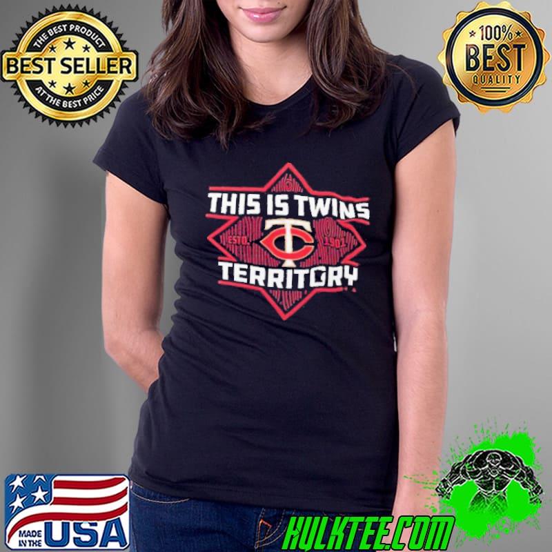 Best Official Minnesota Twins This Is Twins Territory Shirt Ladies Tee Best Official Minnesota Twins This Is Twins Territory Shirt Ladies Tee