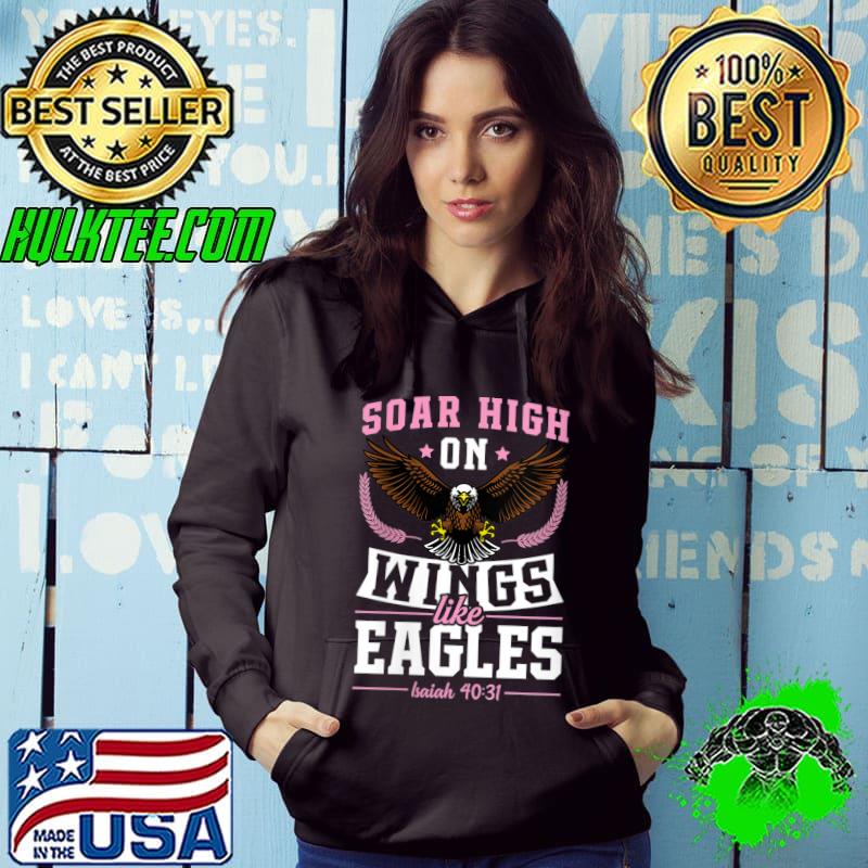 Best soar High On Wings Like Eagles Isaiah 40 31 Christian Bible T-Shirt