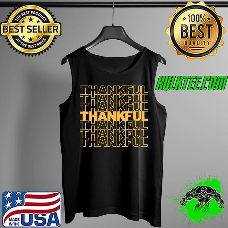 Best thankful Thanksgiving Love T-Shirt Tank Top Best thankful Thanksgiving Love T-Shirt Tank Top