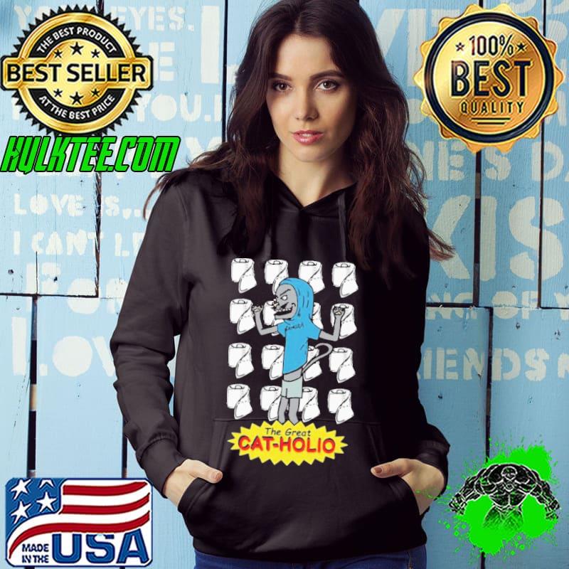 Best The Great Cat-holio Beavis And Butthead Unisex T-Shirt Hoodie Best The Great Cat-holio Beavis And Butthead Unisex T-Shirt Hoodie