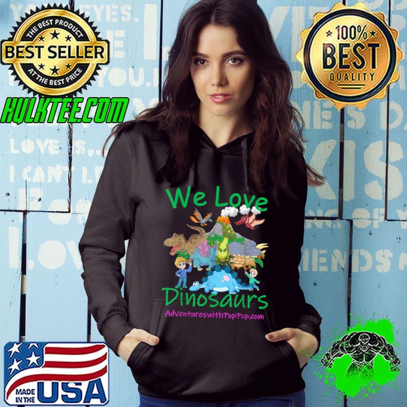 Best we love Dinosaurs T-Shirt