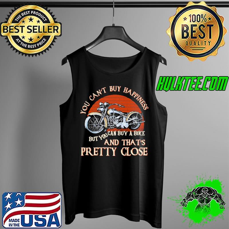 Best you Can't Buy Happiness But You can Buy A Bike And That's Pretty Close Vỉntage Shirt Tank Top Best you Can't Buy Happiness But You can Buy A Bike And That's Pretty Close Vỉntage Shirt Tank Top