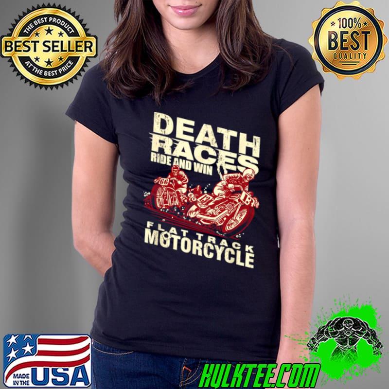 Bikers Death Race Motocycle Biker Motorrad Retro Vintage Shirt Ladies Tee Bikers Death Race Motocycle Biker Motorrad Retro Vintage Shirt Ladies Tee