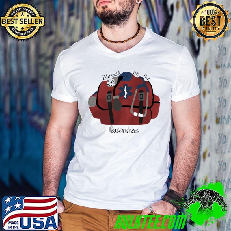 Blessed Be The Peacemakes Paramedic Bag Shirt