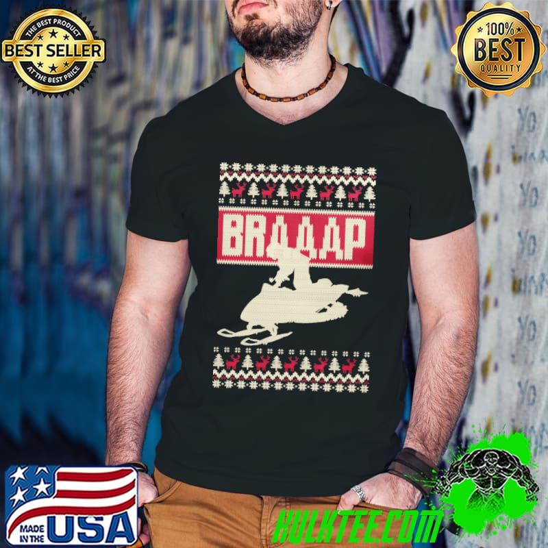 Braaap Snowmobile Ugly Christmas Shirt