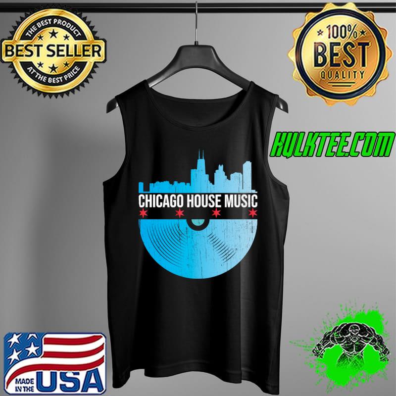 Chicago House Music - Skyline Vinyl Record DJ Rave T-s Tank Top Chicago House Music - Skyline Vinyl Record DJ Rave T-s Tank Top