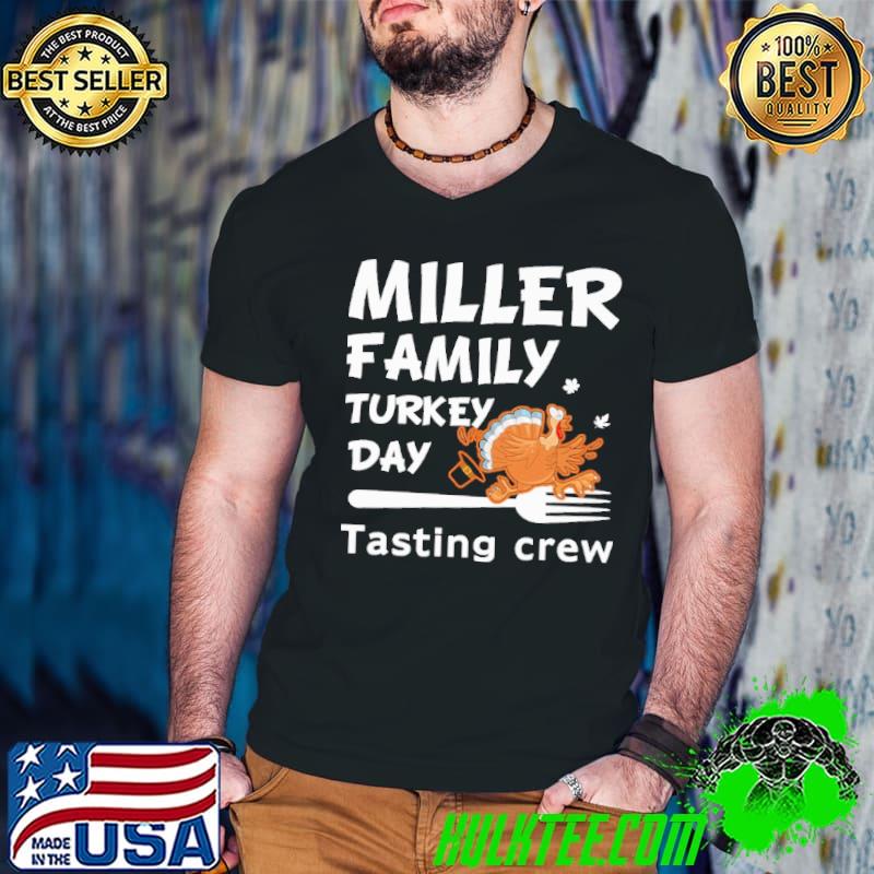 Chicken Miller Family Turkey Day Tasting Crew Shirt