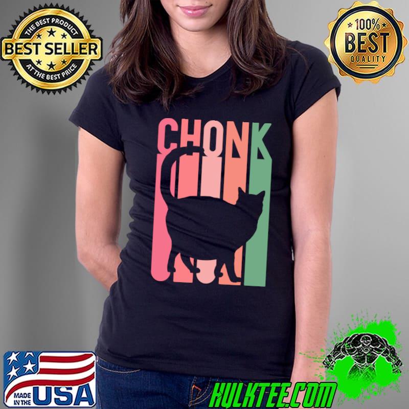 Chonk Fat Cat Mom Girl Retro Christmas Oh Lawd He Coming Her T-s Ladies Tee Chonk Fat Cat Mom Girl Retro Christmas Oh Lawd He Coming Her T-s Ladies Tee