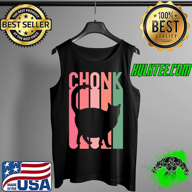 Chonk Fat Cat Mom Girl Retro Christmas Oh Lawd He Coming Her T-s Tank Top Chonk Fat Cat Mom Girl Retro Christmas Oh Lawd He Coming Her T-s Tank Top