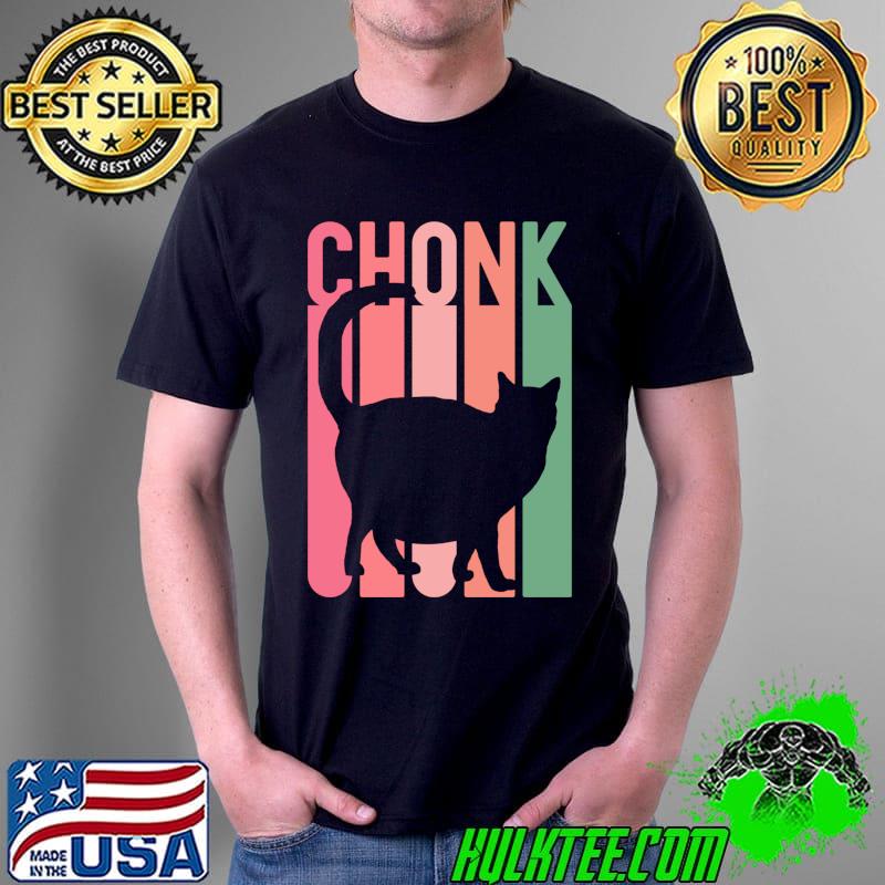 Chonk Fat Cat Mom Girl Retro Christmas Oh Lawd He Coming Her T-s Unisex Chonk Fat Cat Mom Girl Retro Christmas Oh Lawd He Coming Her T-s Unisex
