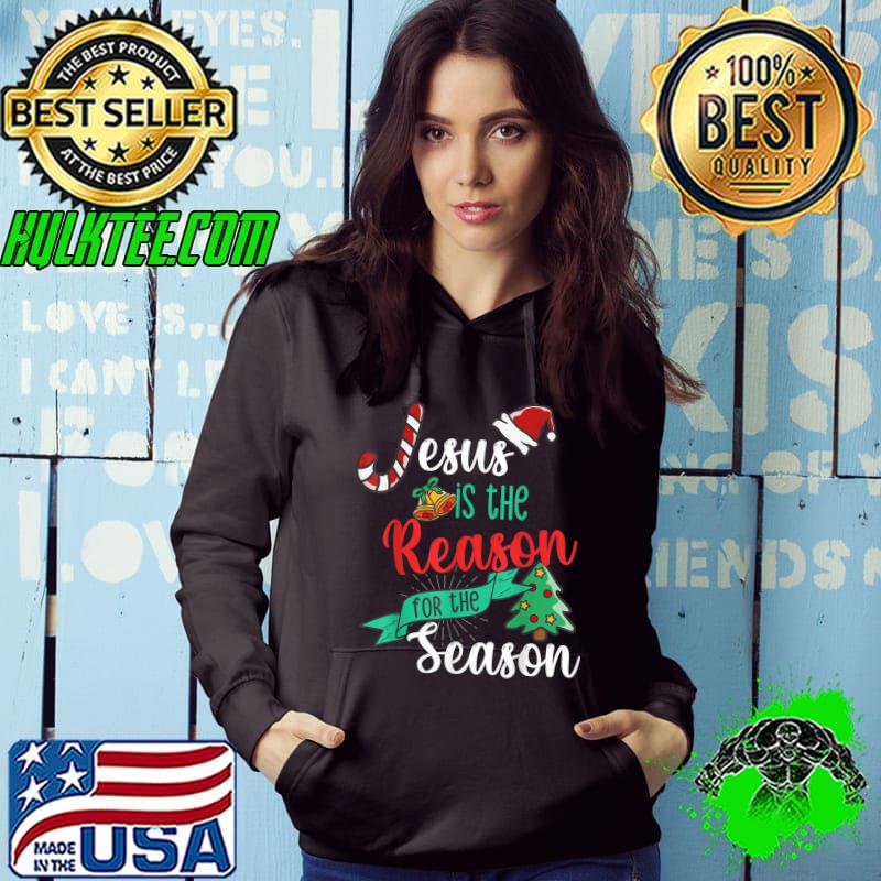 Christ Jesus Is The Reason For The Season T Sign Christmas T-Shirt Christ Jesus Is The Reason For The Season T Sign Christmas T-Shirt