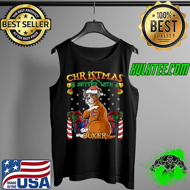 Christmas Is Better With A Boxer Santa Claus Dog X-Mas T-Shirt Tank Top Christmas Is Better With A Boxer Santa Claus Dog X-Mas T-Shirt Tank Top