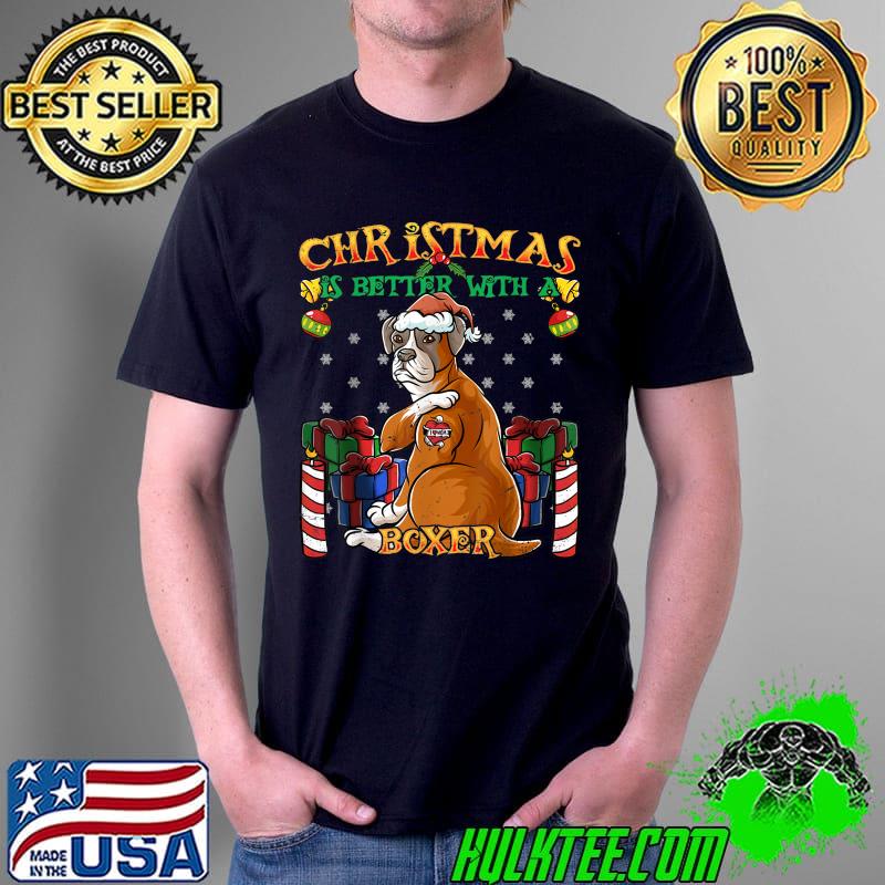 Christmas Is Better With A Boxer Santa Claus Dog X-Mas T-Shirt Unisex Christmas Is Better With A Boxer Santa Claus Dog X-Mas T-Shirt Unisex
