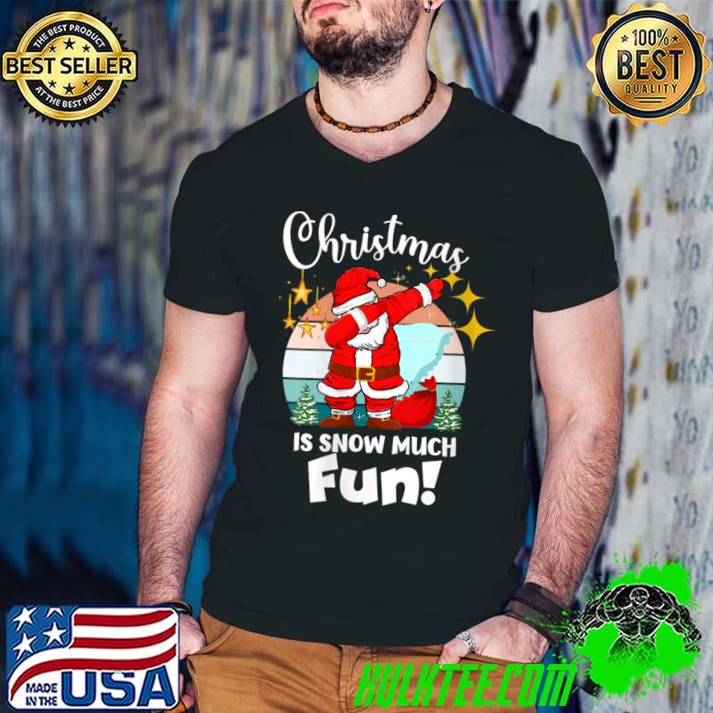 Christmas is Snow Much Fun Xmas Puns Dabbing Santa T-s Guys V Neck Christmas is Snow Much Fun Xmas Puns Dabbing Santa T-s Guys V Neck