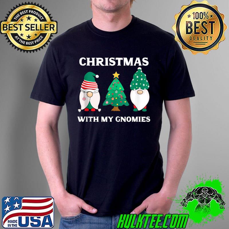 Christmas With My Gnomies Funny Gnome Pun Xmas Gnomes Pajama T-s Unisex Christmas With My Gnomies Funny Gnome Pun Xmas Gnomes Pajama T-s Unisex