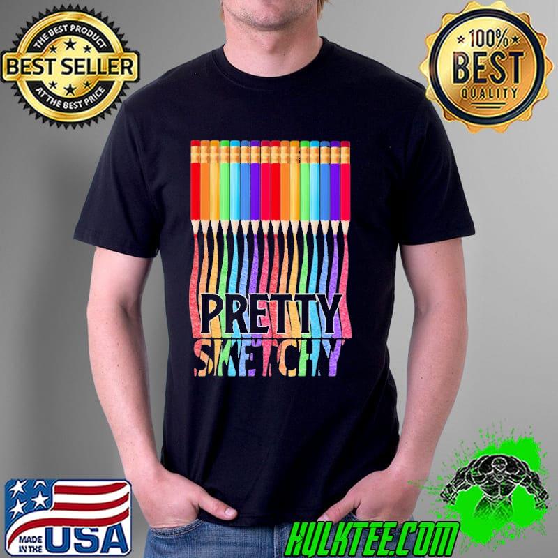 Colored Pencils Pretty Sketchy Drawing Artist Shirt Unisex Colored Pencils Pretty Sketchy Drawing Artist Shirt Unisex