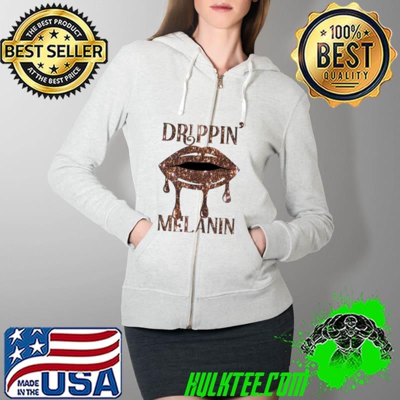 Drippin' in melanin Shirt Full Zip Hooded Drippin' in melanin Shirt Full Zip Hooded
