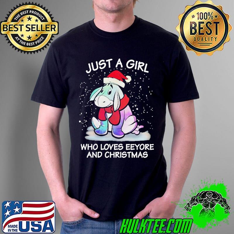 Eeyore Just A Girl Who Loves Eeyore And Christmas Shirt Unisex Eeyore Just A Girl Who Loves Eeyore And Christmas Shirt Unisex