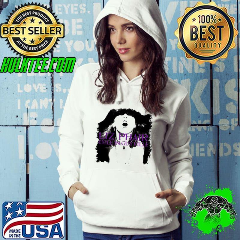 Exile In Guyville Is An Album By American Singer-Songwriter Liz Phair Shirt Hoodie Exile In Guyville Is An Album By American Singer-Songwriter Liz Phair Shirt Hoodie