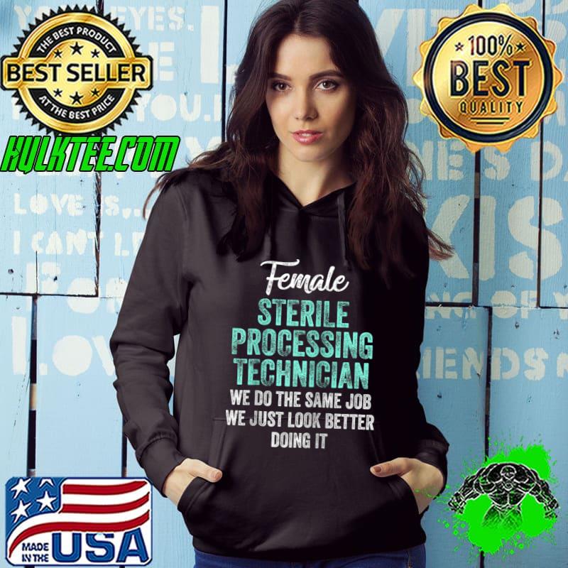 Female Sterile Processing Technicians Funny Tech T-shirt