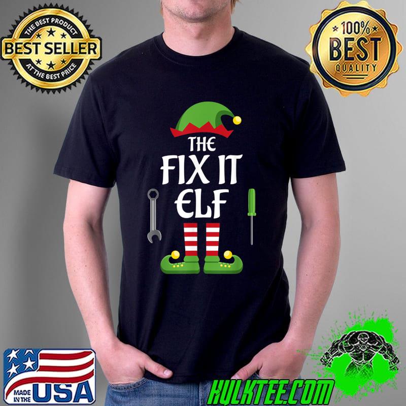 Fix It Elf Family Matching Group Christmas T-Shirt Unisex Fix It Elf Family Matching Group Christmas T-Shirt Unisex