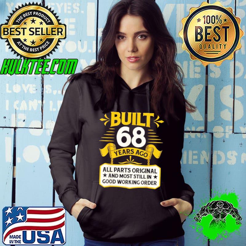 Funny 68th Birthday Built 68 Years Ago Shirt