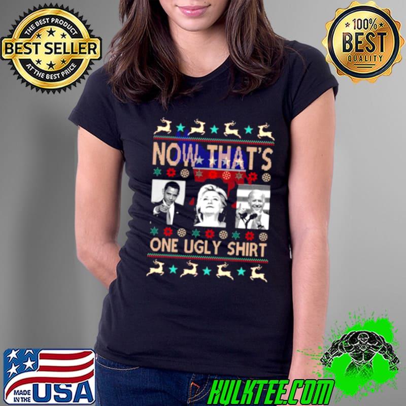 Funny Barack Obama Nancy Pelosi Joe Biden now that’s one ugly Christmas Ladies Tee Funny Barack Obama Nancy Pelosi Joe Biden now that’s one ugly Christmas Ladies Tee