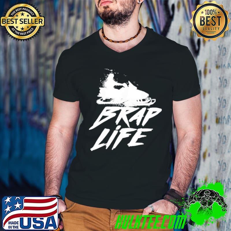 Funny Brap Snowmobile For Snowmobiling Shirt