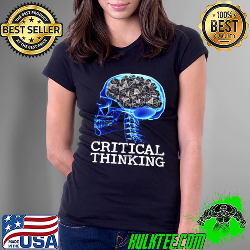 Funny Critical Thinking Shirt Ladies Tee Funny Critical Thinking Shirt Ladies Tee