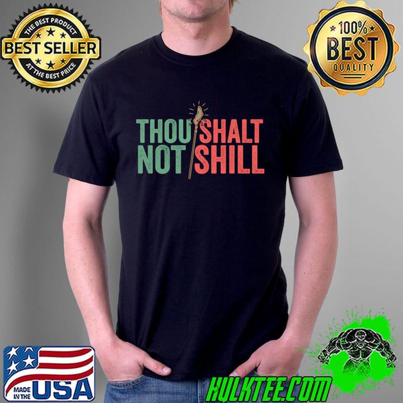 Funny Crypto Investor Thou Shalt Not Shill Wizard T- Unisex Funny Crypto Investor Thou Shalt Not Shill Wizard T- Unisex