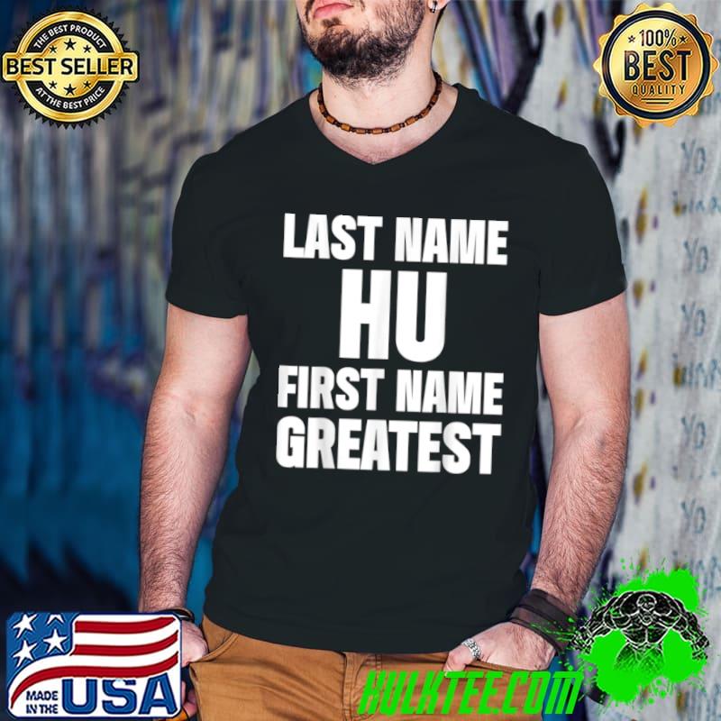 Funny Family Surname Hu Funny Reunion Last Name Tag T Shirt