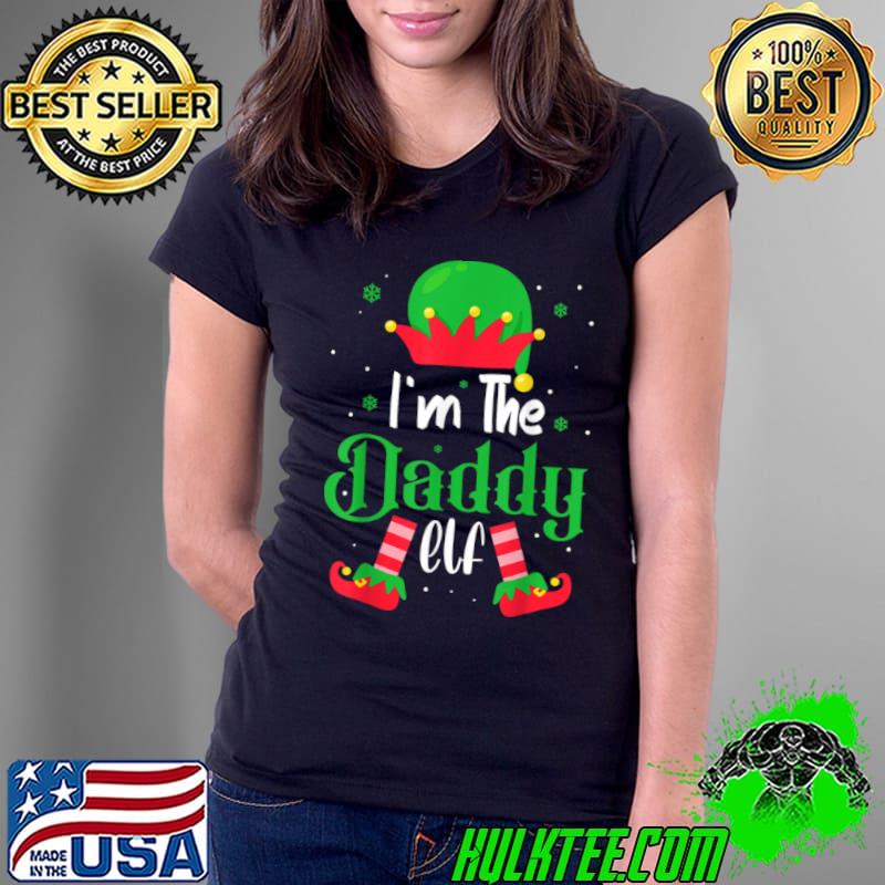Funny Funny Daddy Elf Matching Family Group Christmas Party Pajama T Shirt Ladies Tee Funny Funny Daddy Elf Matching Family Group Christmas Party Pajama T Shirt Ladies Tee