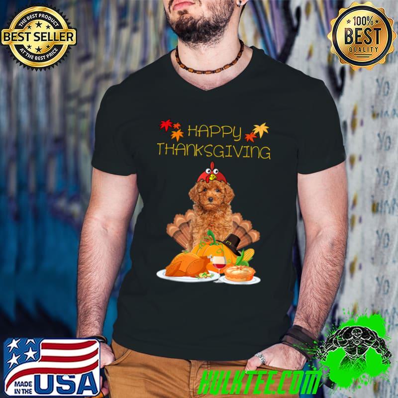 Funny Happy Thanksgiving Day Goldendoodle Dog Funny Turkey T Shirt