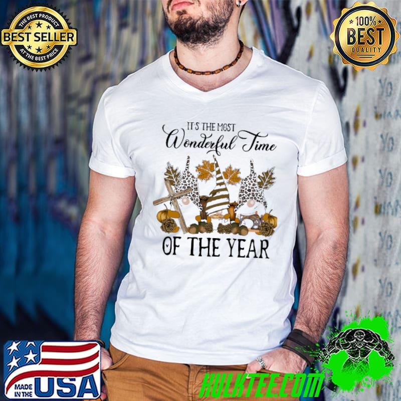 Funny it's The Most Wonderful Time Of The Year Gnomes Thanksgiving Shirt