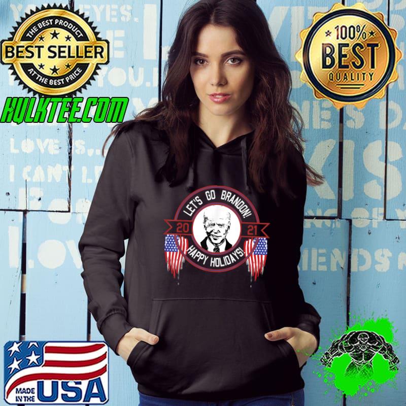 Funny lets Go Brandon Holidays Meme American Flag T-Shirt Hoodie Funny lets Go Brandon Holidays Meme American Flag T-Shirt Hoodie