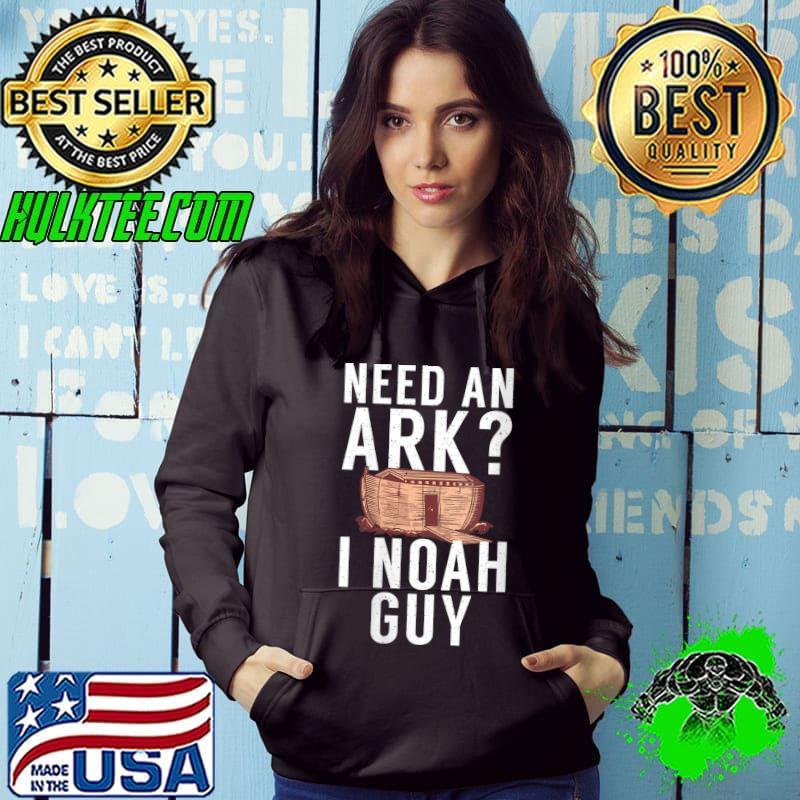 Funny need An Ark I Noah Guy Christian Pun Funny Humor T-shirt