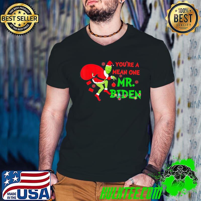 Funny Official Your a Mean One Mr. Biden Who Stole Christmas 2021 TShirt