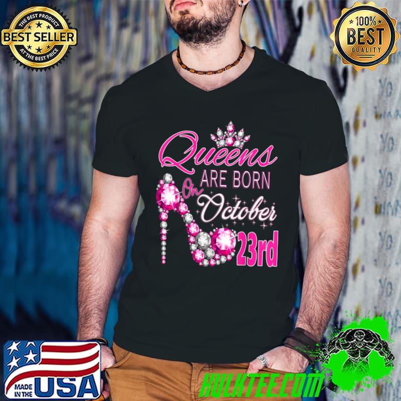 Funny queens are born on October 23rd Scorpio Libra Queen girl T-Shirt Guys V Neck Funny queens are born on October 23rd Scorpio Libra Queen girl T-Shirt Guys V Neck