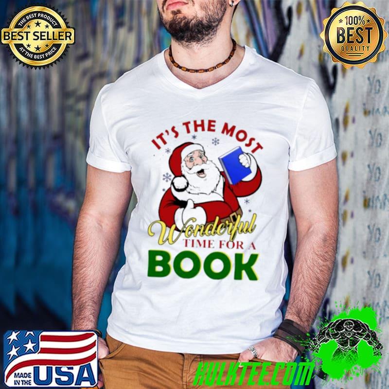 Funny Santa Claus It’s The Most Wonderful Time For A Book Christmas shirt