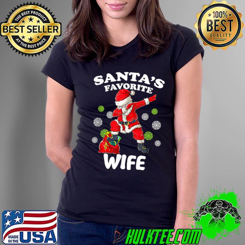Funny santa’s Favorite WIFE Dabbing Santa Christmas Xmas T-Shirt Ladies Tee Funny santa’s Favorite WIFE Dabbing Santa Christmas Xmas T-Shirt Ladies Tee