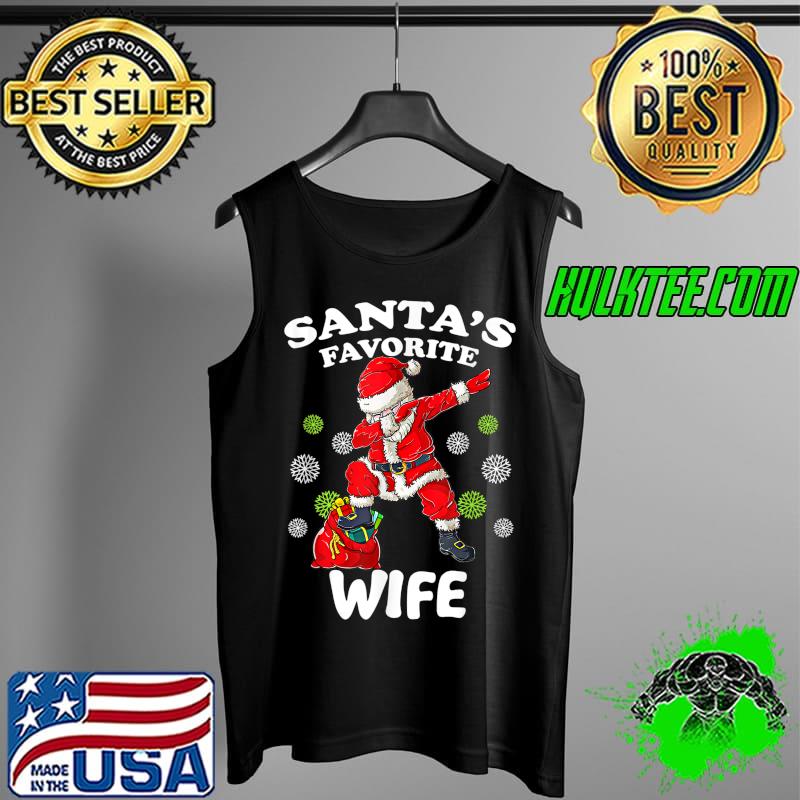 Funny santa’s Favorite WIFE Dabbing Santa Christmas Xmas T-Shirt Tank Top Funny santa’s Favorite WIFE Dabbing Santa Christmas Xmas T-Shirt Tank Top