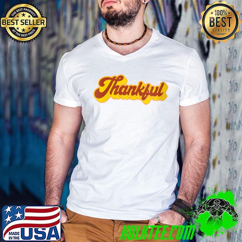 Funny thankful Thanksgiving Fall Season Autumn Retro Vintage Art T-shirt