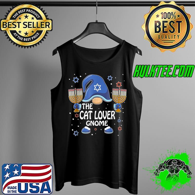 Funny the Cat Lover Gnome Hanukkah Matching Family Pajama T-Shirt Tank Top Funny the Cat Lover Gnome Hanukkah Matching Family Pajama T-Shirt Tank Top