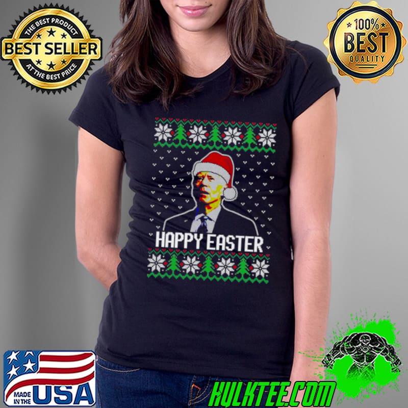 Funny The Joe Biden Santa Hat Happy Easter Ugly Christmas Sweater Ladies Tee Funny The Joe Biden Santa Hat Happy Easter Ugly Christmas Sweater Ladies Tee