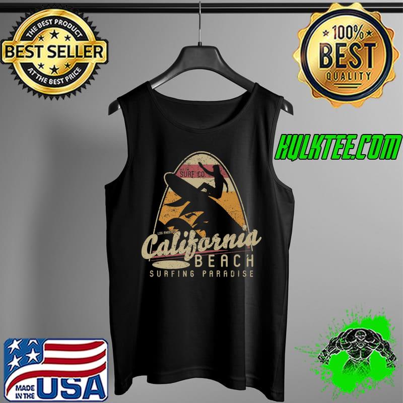 Funny Vintage California Beach Surfing Paradise Premium T-Shirt Tank Top Funny Vintage California Beach Surfing Paradise Premium T-Shirt Tank Top