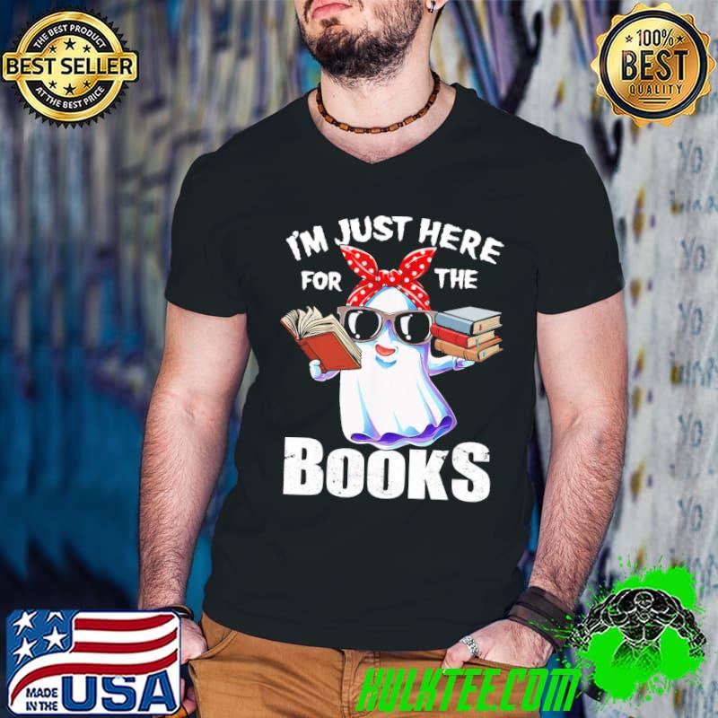 Ghost I'm Just Here For The Books Shirt