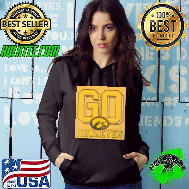 Go Hawkeyes Iowa Hawkeyes Football Team Shirt Hoodie Go Hawkeyes Iowa Hawkeyes Football Team Shirt Hoodie